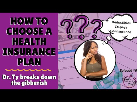 Understanding Health Insurance & How to Pick a Plan: Dr  Ty Breaks It Down