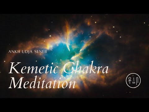 Ankh Udja Seneb – Kemetic Chakra Meditation