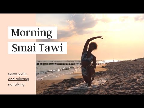 Intuitive Morning Smai Tawi (no talking)