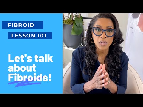 DR. JACKIE TALKS ABOUT THE WHO, WHAT, WHEN, WHERE & WHY OF FIBROIDS!