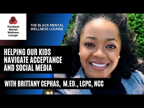 Kids, Acceptance, and Social Media feat. Brittany Cephas, M.Ed