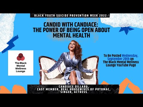 Candid on Mental Health with Candiace Dillard from Real Housewives of Potomac (#RHOP): #BYSPW22