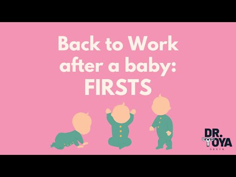 Back to Work after a baby: FIRSTS
