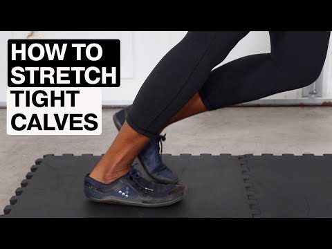 How To Stretch Tight Calves