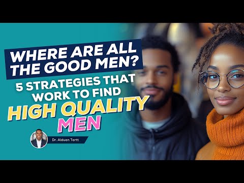 A 5 Step Plan To Find High Quality Men To Date