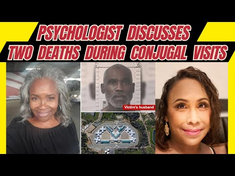 Psychologist Discusses Two Deaths During Conjugal Visits at California Prison