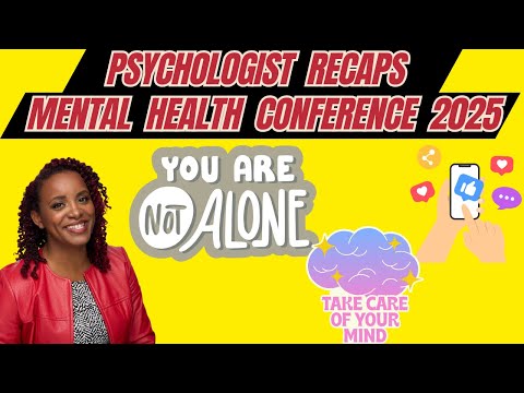 Psychologist Recaps 2025 Mental Health Conference
