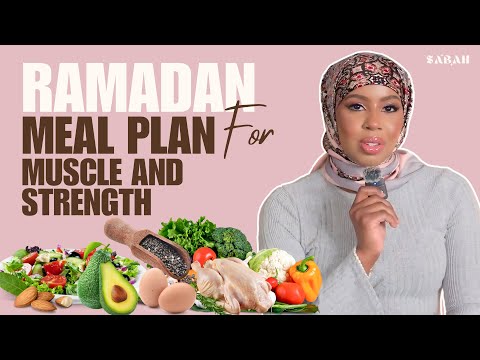RAMADAN Meal Plan for Muscle and Strength — A Complete Guide! @sabahfitness  ​