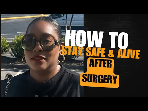 How to stay safe and alive after surgery