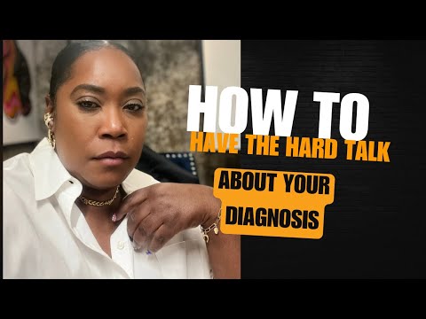What to say when it’s time to have that talk about your diagnosis!!!