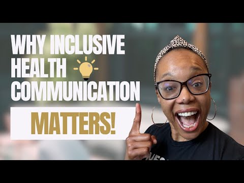 Why Inclusive Health Communication Matters