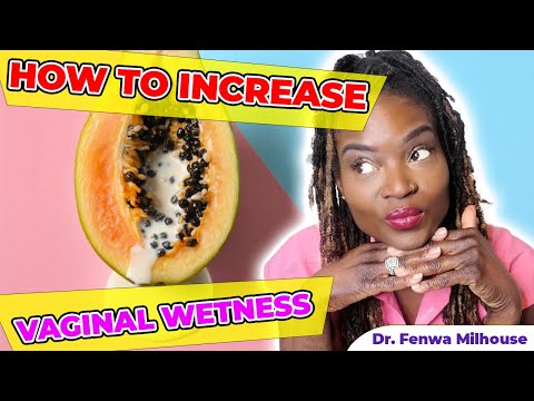 HOW TO INCREASE VAGINAL WETNESS | Dr. Milhouse