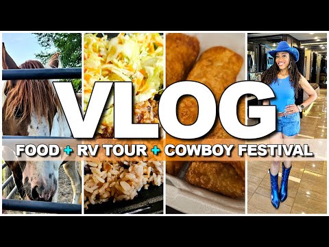 VLOG: Cowboy Festival, Meals, RV Tour, Getaway