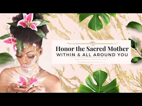 Honoring The Sacred Mother Within & Healing | Through the Good Times & Bad – Rachael Alexander