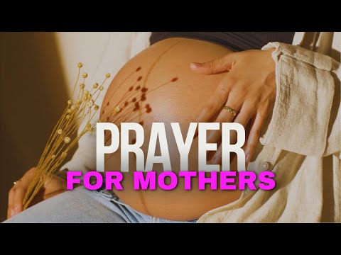 A Mother’s Day Prayer You Need to Hear!