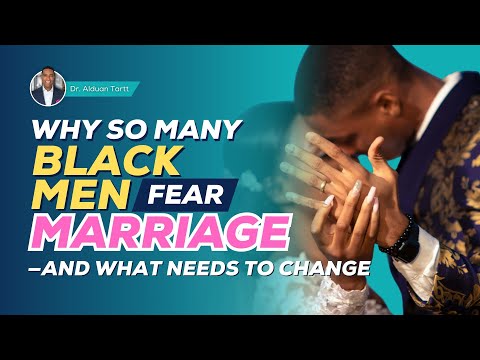 He Likes You, But He’s Scared: The Real Fears Black Men Have About Marriage