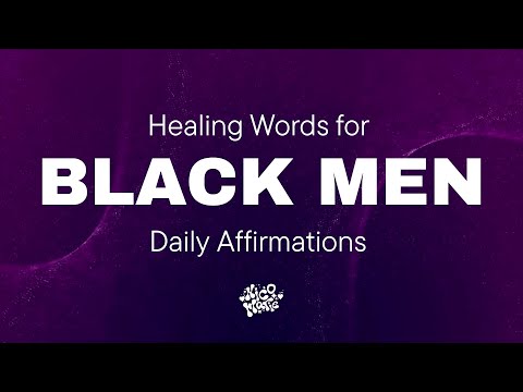 Healing Words for Black Men | Daily Affirmations | 9 Minutes