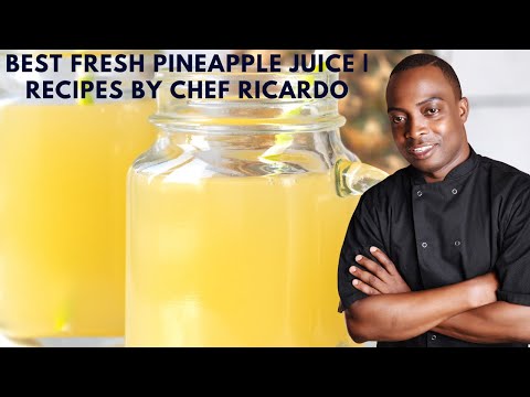 Best Fresh Pineapple Juice | Recipes By Chef Ricardo