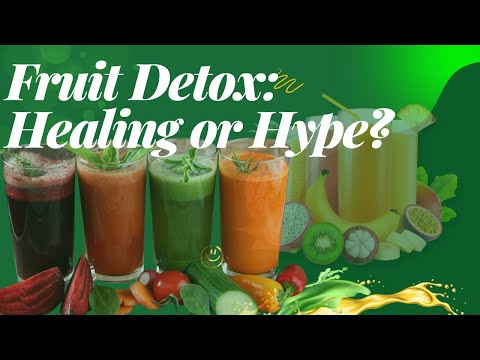 Is a Fruit and Vegetable Detox Healthy?