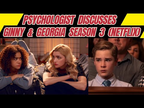 Psychologist Discusses Ginny & Georgia Season 3 & Treating Cluster B Personality Disorders