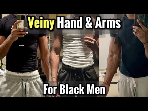 How to Get Veiny Arms and Hands Naturally for Black Men