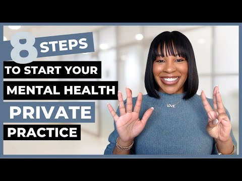 How to start your own Private Practice in 8 Steps | Get your Mental Health practice running in 2025