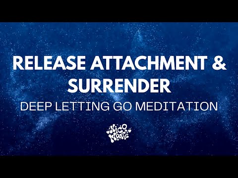 Release Attachment & Surrender | Deep Letting Go Meditation | 10 Minutes