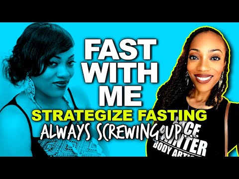 FAST WITH ME: Fasting Strategies (still messing up)