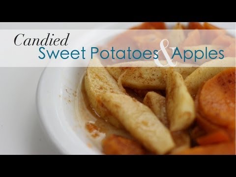 Candied Sweet Potatoes and Apples | Perfect for Your Holiday Dinner