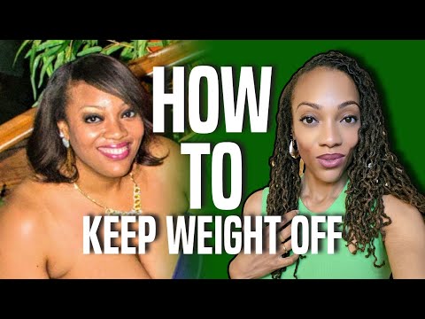 How to Keep Weight Off!