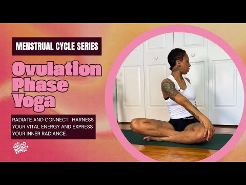 Ovulation Phase Yoga | Radiate & Connect | Menstrual Cycle Series | 20 Minutes