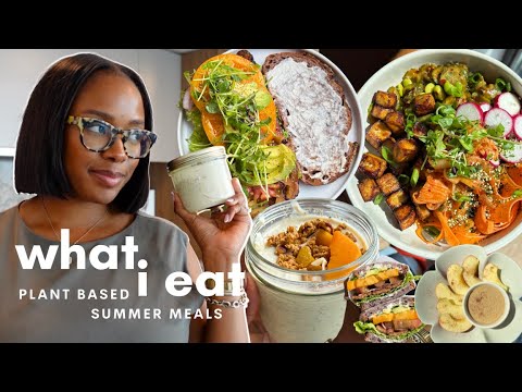 plant based what i eat in a day | summer recipes, balanced and easy meal ideas