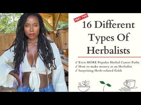 The Most Popular Herbalist Career Paths Pt. 2!