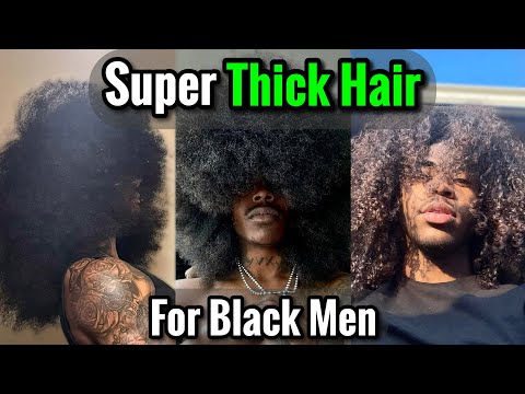 How to Grow a Full Thick Head of Hair for Black Men
