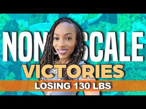 Non-Scale Victories! Losing 130lbs