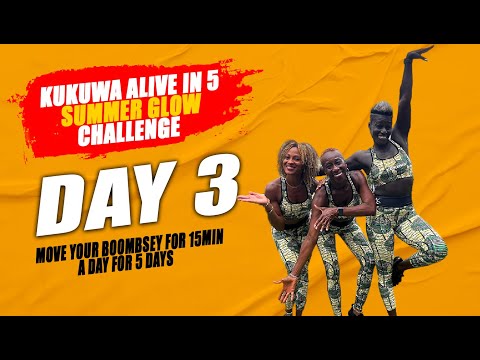 Day 3: Kukuwa Alive in 5 Summer Glow Challenge