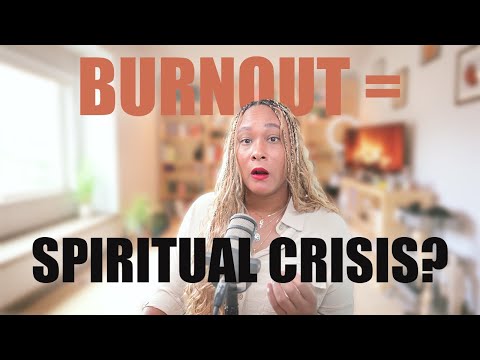The Spiritual Root of Burnout No One Talks About