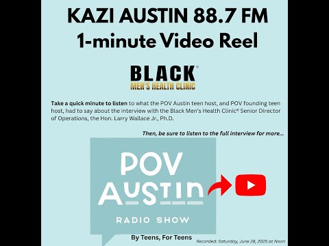 Video SHORT – KAZI FM POV Teens Share Their Perspective on Black Men’s Health Clinic Interview