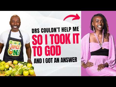 Doctors Couldn’t Help Me. So I Took It to God!