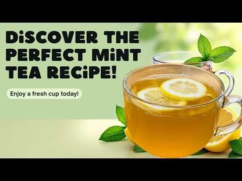 🍋🟩 Type 2 Diabetes Friendly: Mint Tea with Lemon