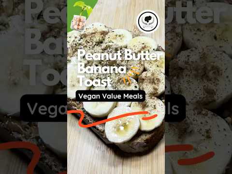 It’s another Vegan Value Meal and today we’re making Peanut Butter Banana Toast!