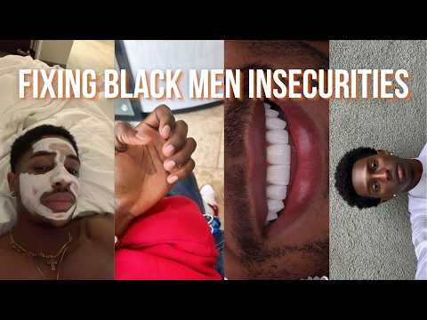 Fixing Black Men Insecurities