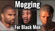 How to Mog for Black Men / No BS Step by Step Full Mogging Guide for Black Men