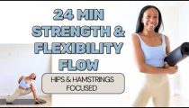 25 Min Strength & Flexibility Flow (Hips & Hamstrings-Focused) ✨