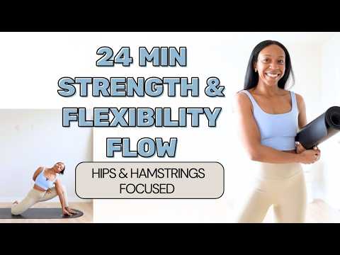 25 Min Strength & Flexibility Flow (Hips & Hamstrings-Focused) ✨