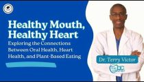 Oral Health Heart Health and Plant Based Eating | Interview with Dr. Terry Victor