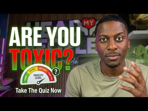 Are You Toxic? Take This Quiz Now