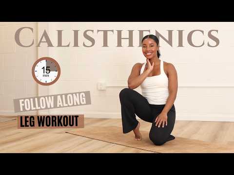 15 Min Calisthenics Leg Workout for Complete Beginners | Bodyweight Only, No Equipment