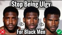 5 Habits That Are Making You Look Ugly For Black Men