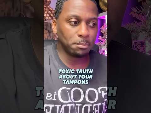 Toxic Truth About Your Tampons